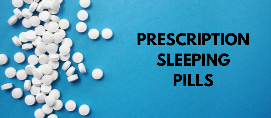 Prescription Sleeping Pills