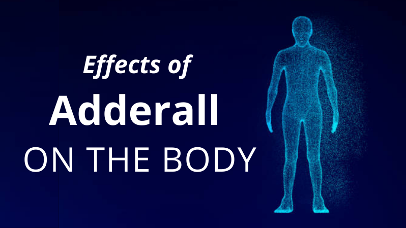 Effects of adderall on your body